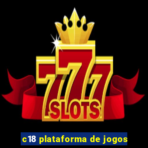 c18 plataforma de jogos